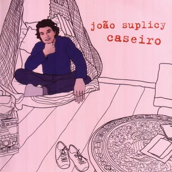 Caseiro by João Suplicy