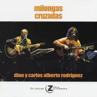 Milongas Cruzadas by Dino Gastón Ciarlo