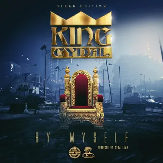 By Myself by King Cydal