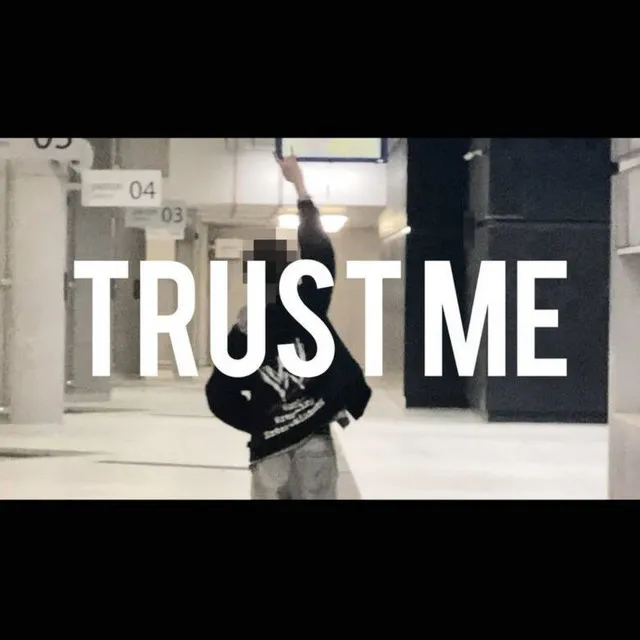 TRUST ME