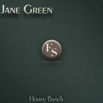 Honey Bunch by Jane Green