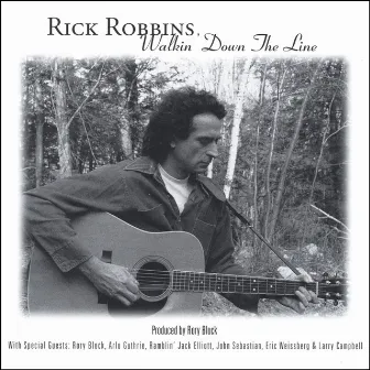 Walkin' Down The Line by Rick Robbins