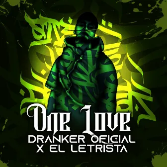 One Love by Dranker Oficial