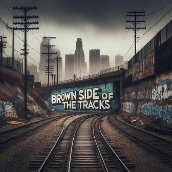 Brown Side Of The Tracks by Knucklheds