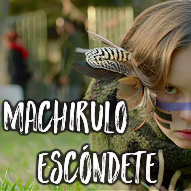 Machirulo Escóndete