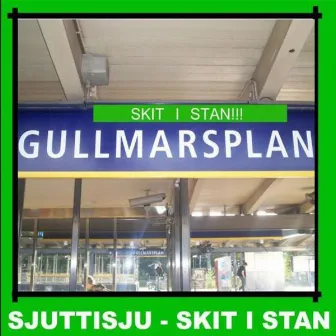 Skit i stan - Gullmarsplan by Sjuttisju