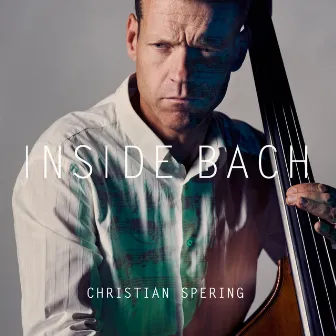 Inside Bach by Christian Spering