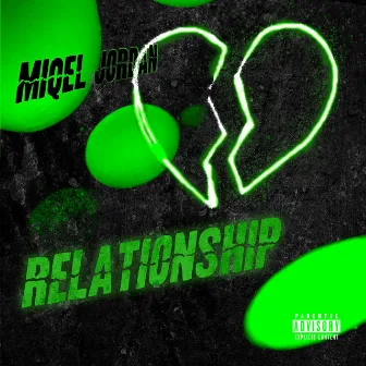 Relationship by Miqel Jordan