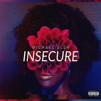 Insecure by Michael Alln