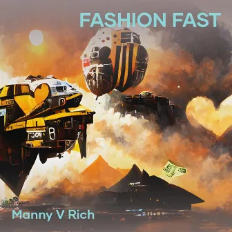 Fashion Fast (Remix) by Manny V Rich