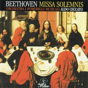 Beethoven: Missa Solemnis, Op. 123 per Soli, Coro e Orchestra (Live recording) by Orchestra I Pomeriggi Musicali