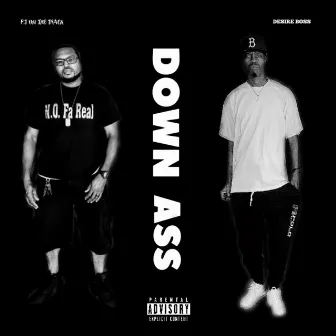 Down Ass by Desire Boss