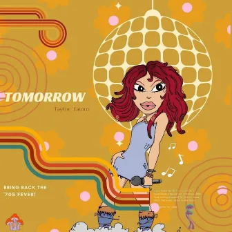 Tomorrow by Taylor Tatum