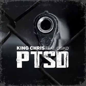 PTSD by King Chris