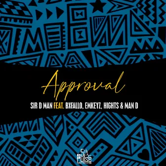 Approval by Sir D Man