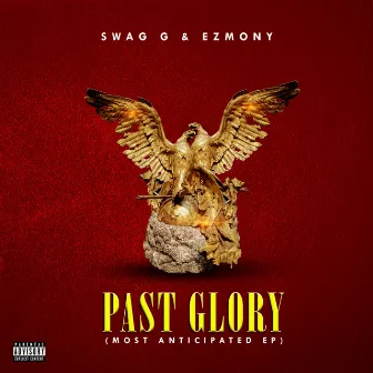 Past Glory by Swag G