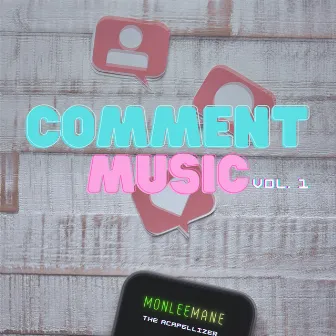 Comment Music, Vol. 1 by MonLee Mane