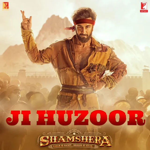 Ji Huzoor (From "Shamshera")