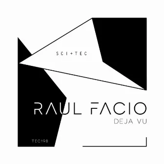 Deja Vu by Raul Facio