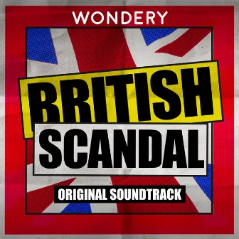 British Scandal (Theme From the Podcast) [Extended] by Axel Tenner