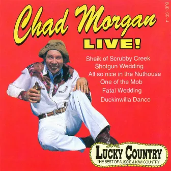 Chad Morgan Live by Chad Morgan