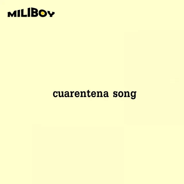 Cuarentena Song