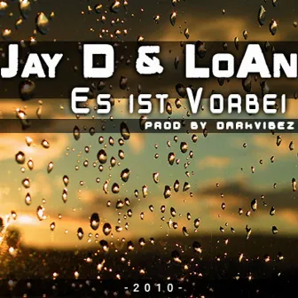 Es ist vorbei by Jay D