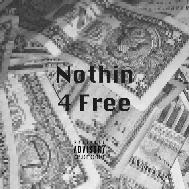 Nothin 4 Free