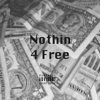 Nothin 4 Free by Tai Apostrophe