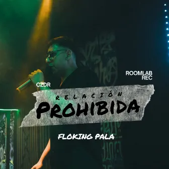 Relación Prohibida by Floking Pala