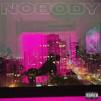 Nobody by Young Lyxx