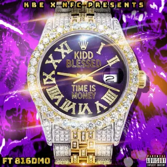 Time Is Money by Kidd Blessed