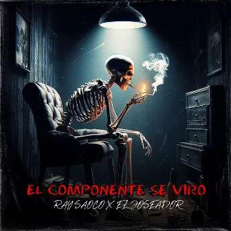 EL COMPONENTE SE VIRO (ORIGINAL) by EL JOSEADOR