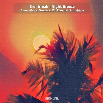 Even More Dealers Of Eternal Sunshine by Night Breeze