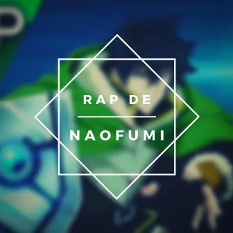 Rap de Naofumi by Shisui