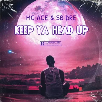 Keep Ya Head Up by MC ACE