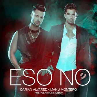 Eso No by Darian Alvarez