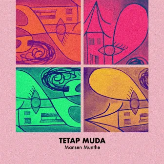 Tetap Muda by Mansen Munthe