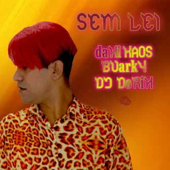 Sem Lei by Dj Dorin