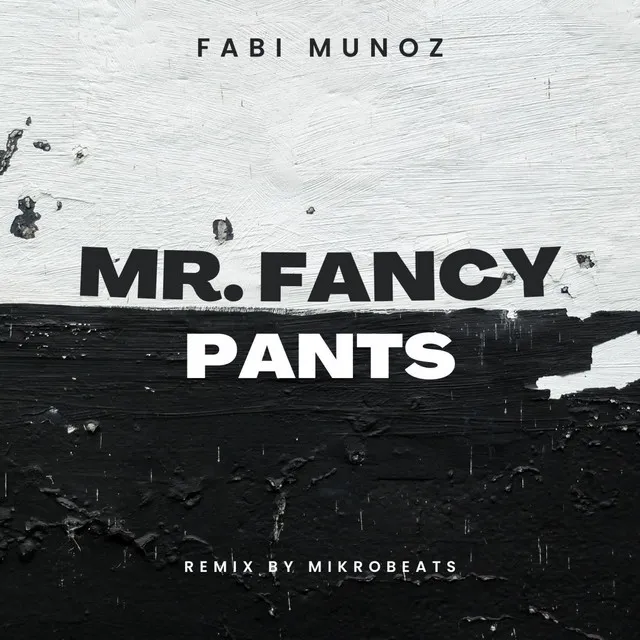 Mr. Fancy Pants - Mikrobeats Remix