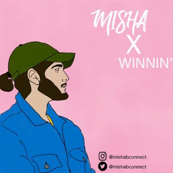 Winnin' by Misha