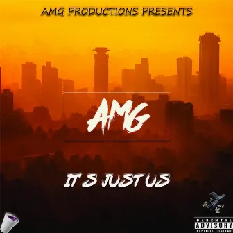 It's Just Us by AMG