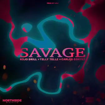 Savage by Kojodrill