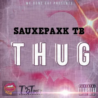 Thug by SauxePaxk TB