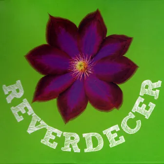 Reverdecer by Reverdecer