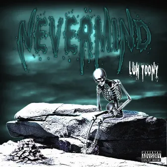 Nevermind by Luh toony