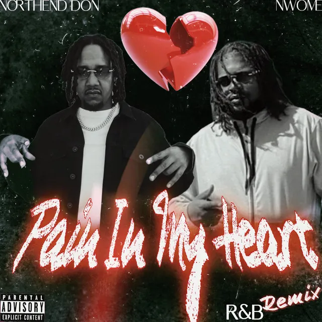 Pain In My Heart (feat. Nwome) - Remix