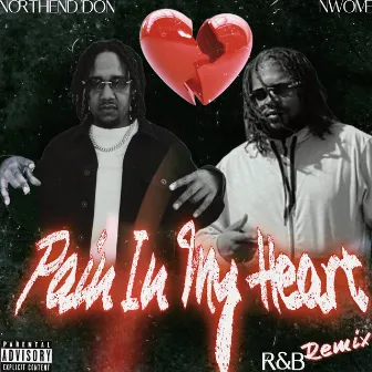 Pain In My Heart (Remix) [feat. Nwome] by NorthEnd Don