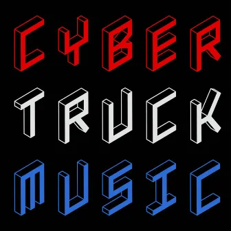 Cyber Truck Music by American Matthew