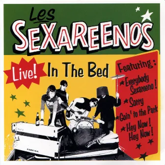 Live! In the Bed by Les Sexareenos